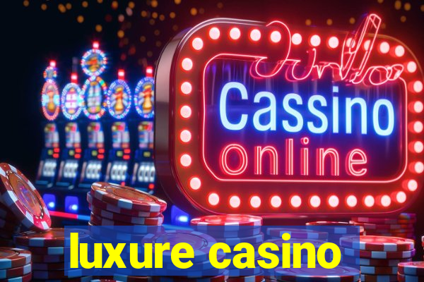 luxure casino