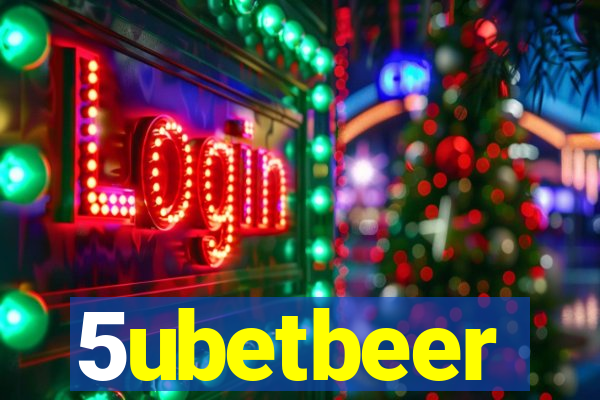 5ubetbeer