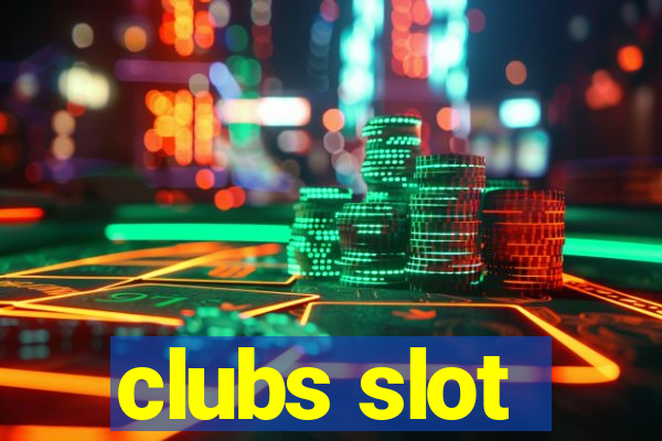 clubs slot