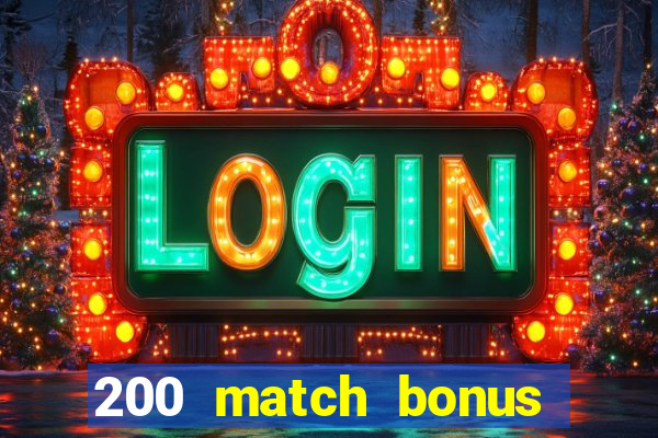 200 match bonus casino nz