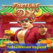 fußballreisen england