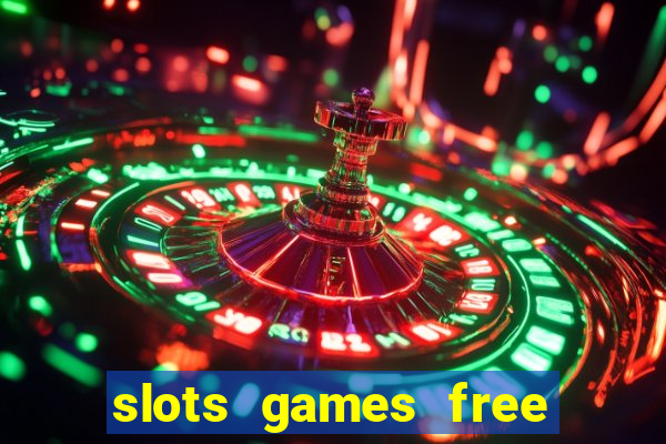 slots games free no download