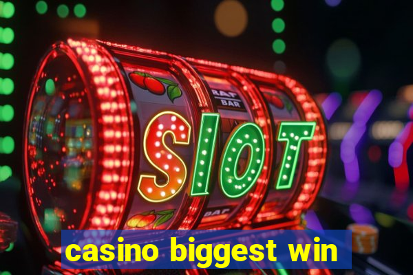 casino biggest win