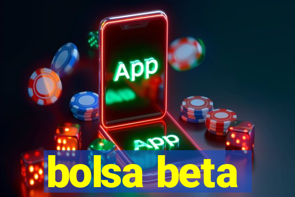 bolsa beta