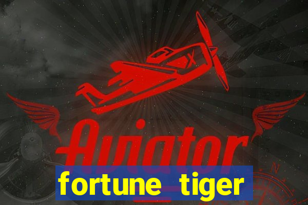 fortune tiger cartas 10x