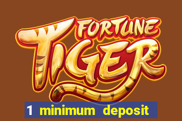 1 minimum deposit casino australia 2018