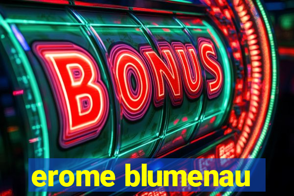 erome blumenau