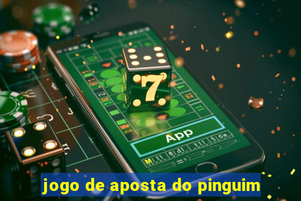 jogo de aposta do pinguim