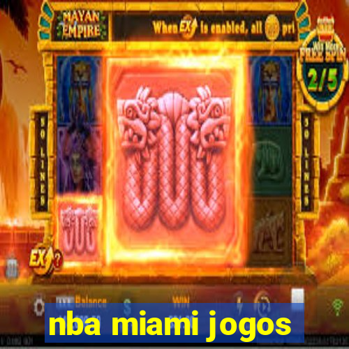 nba miami jogos