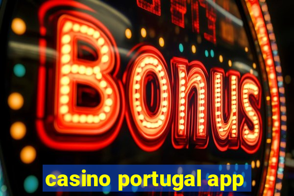 casino portugal app