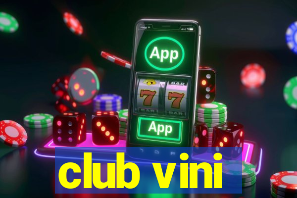 club vini