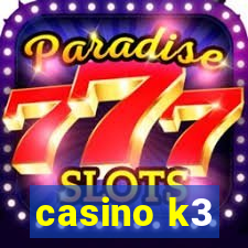 casino k3