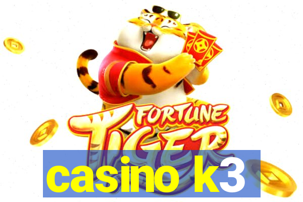 casino k3