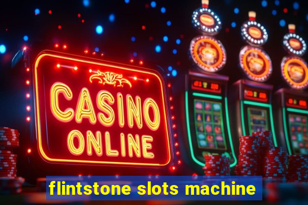 flintstone slots machine