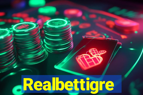 Realbettigre