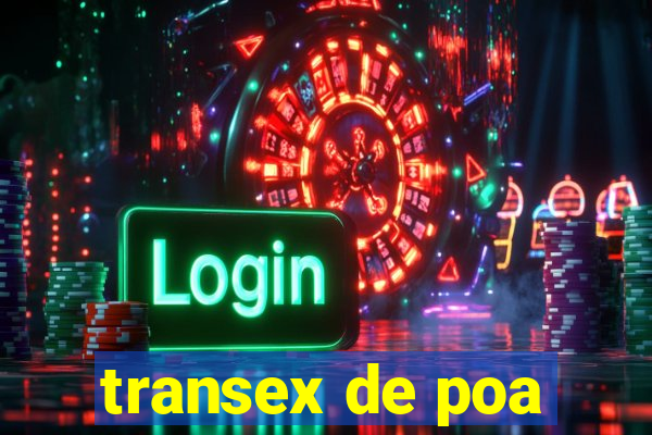 transex de poa