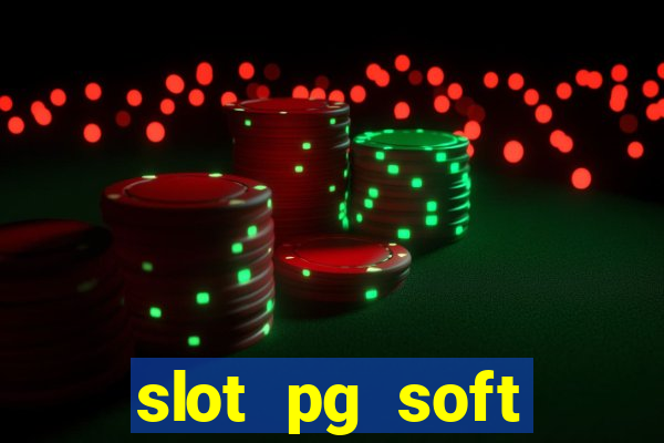 slot pg soft porcentagem prodeval