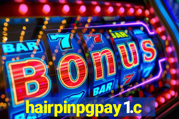 hairpinpgpay1.com