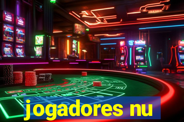 jogadores nu