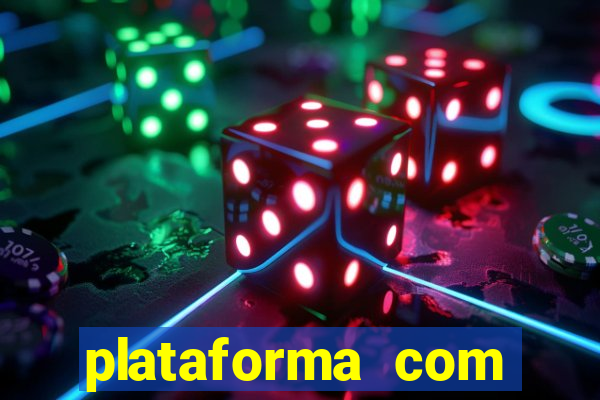 plataforma com b么nus de cadastro gr谩tis