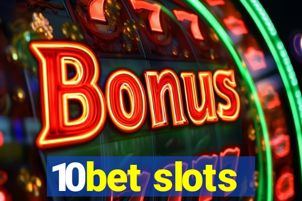 10bet slots