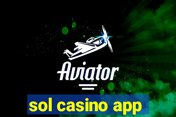 sol casino app