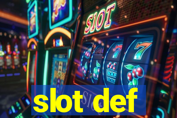 slot def