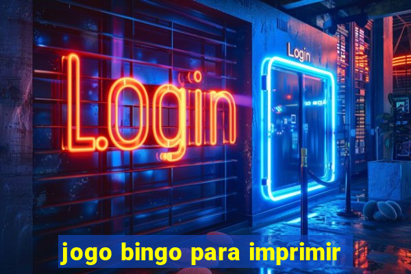 jogo bingo para imprimir