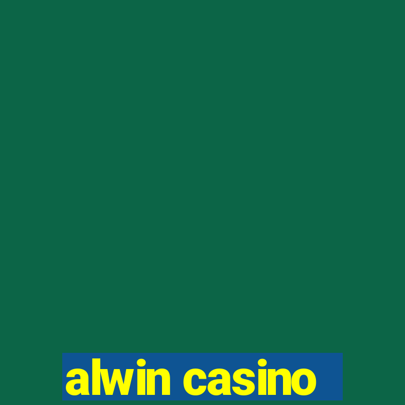 alwin casino