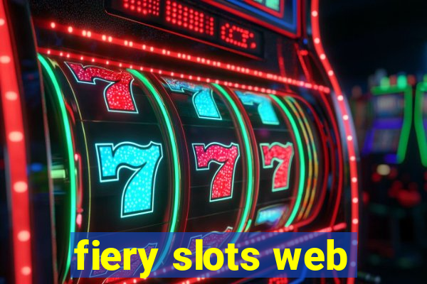 fiery slots web