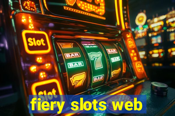 fiery slots web