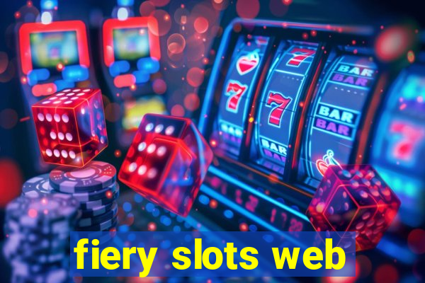 fiery slots web