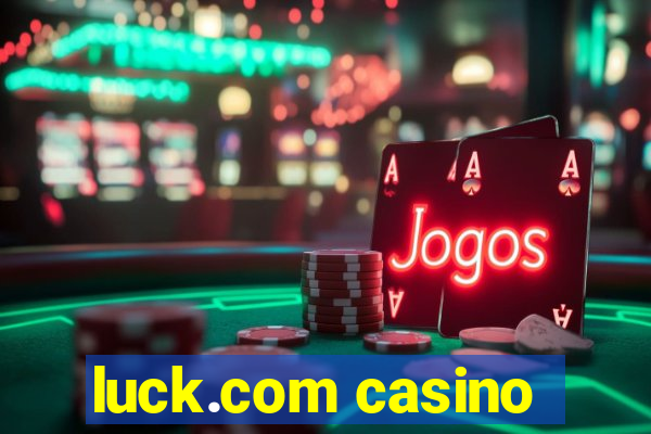 luck.com casino