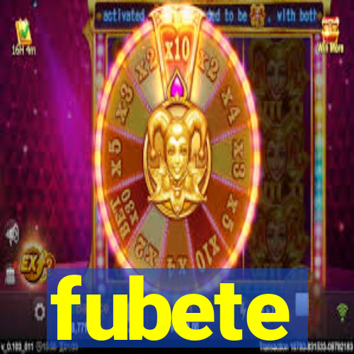 fubete