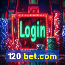 120 bet.com