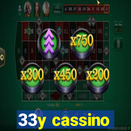 33y cassino