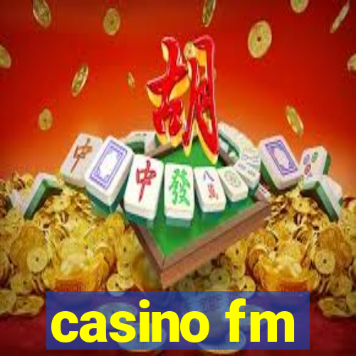 casino fm