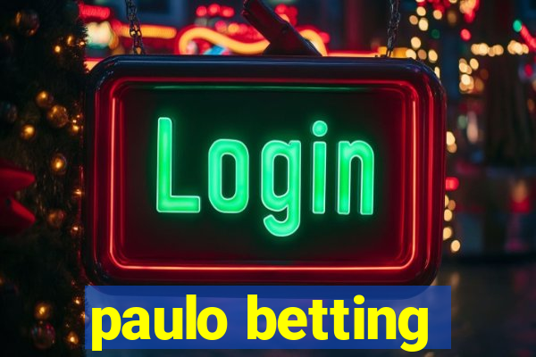 paulo betting