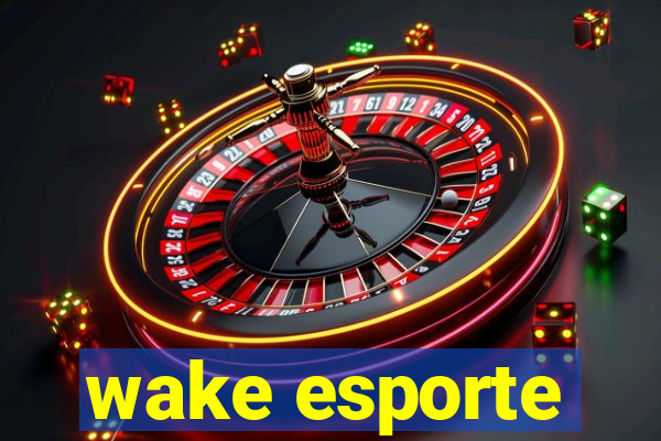 wake esporte