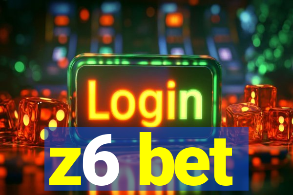 z6 bet