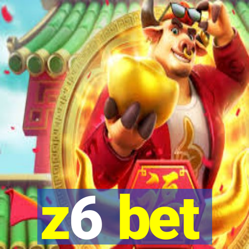 z6 bet