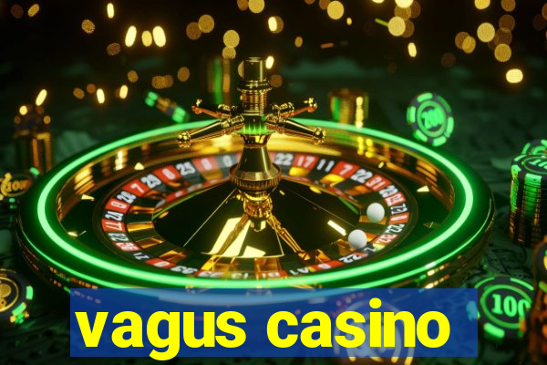 vagus casino