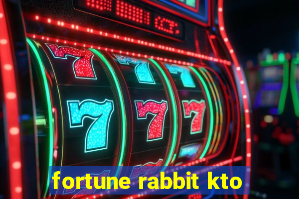 fortune rabbit kto