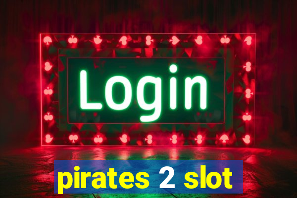 pirates 2 slot