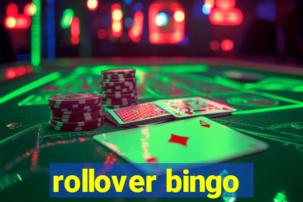 rollover bingo