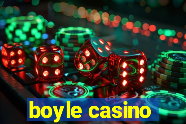 boyle casino