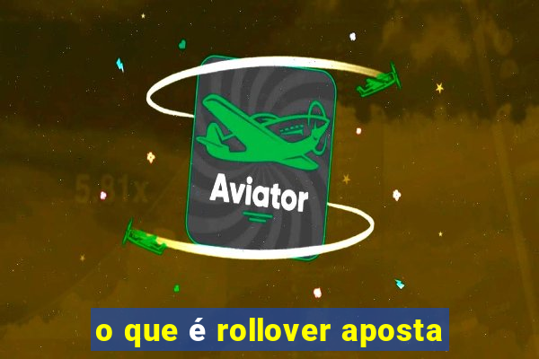 o que é rollover aposta