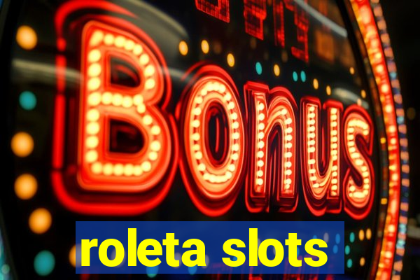 roleta slots