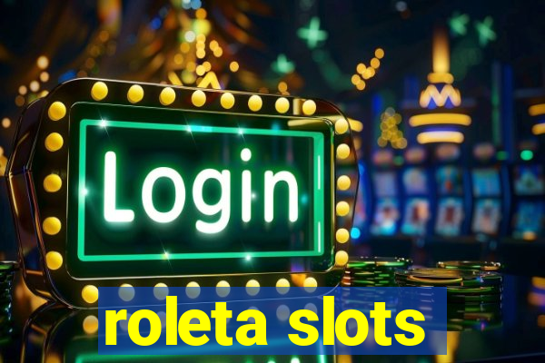 roleta slots