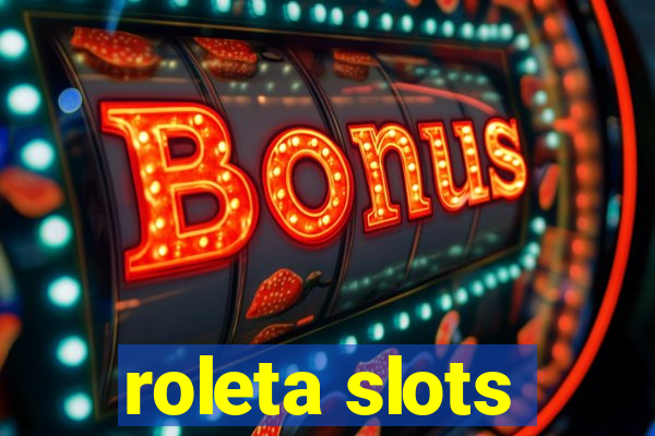 roleta slots